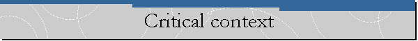 Critical context